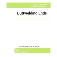 ASME B16.25-2022 PDF ASME B16.25-2022 PDF