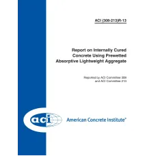 ACI PRC-308-213-13:2013(R2022) ACI PRC-308-213-13:2013(R2022)