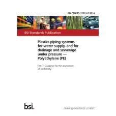 BS PD CEN/TS 12201-7:2014 BS PD CEN/TS 12201-7:2014