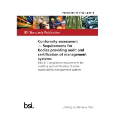 BS PD ISO/IEC TS 17021-4:2013 BS PD ISO/IEC TS 17021-4:2013