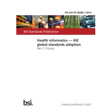 BS PD ISO/TR 28380-1:2014 BS PD ISO/TR 28380-1:2014