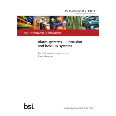 BS PD CLC/TS 50131-2-8:2012
