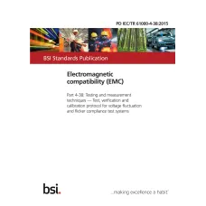 BS PD IEC/TR 61000-4-38:2015 BS PD IEC/TR 61000-4-38:2015