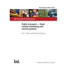 BS PD CEN/TS 13149-7:2015