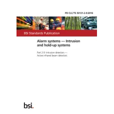 BS PD CLC/TS 50131-2-9:2016 BS PD CLC/TS 50131-2-9:2016