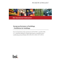BS PD CEN/TR 16798-6:2017 BS PD CEN/TR 16798-6:2017