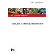 BS PD IEC TS 62989:2018 BS PD IEC TS 62989:2018