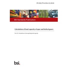 BS PD ISO/TS 6336-22:2018 BS PD ISO/TS 6336-22:2018
