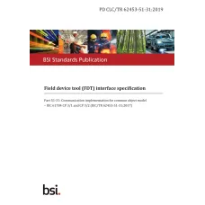 BS PD CLC/TR 62453-51-31:2019 BS PD CLC/TR 62453-51-31:2019
