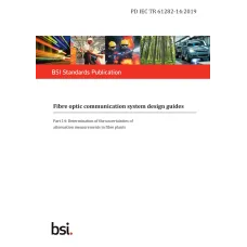 BS PD IEC TR 61282-14:2019 BS PD IEC TR 61282-14:2019