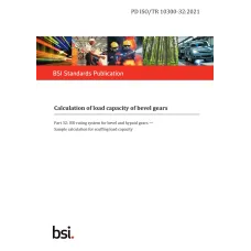 BS PD ISO/TR 10300-32:2021
