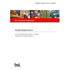 BS PD IEC TR 62715-6-21:2022 BS PD IEC TR 62715-6-21:2022
