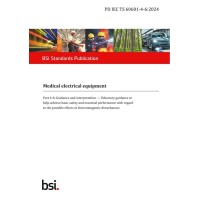BS PD IEC TS 60601-4-6:2024 BS PD IEC TS 60601-4-6:2024