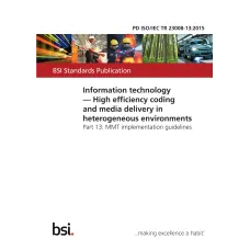 BS PD ISO/IEC TR 23008-13:2015