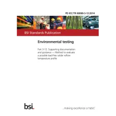 BS PD IEC/TR 60068-3-12:2014 BS PD IEC/TR 60068-3-12:2014