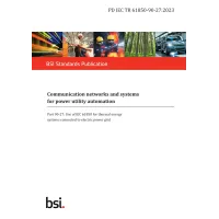 BS PD IEC TR 61850-90-27:2023