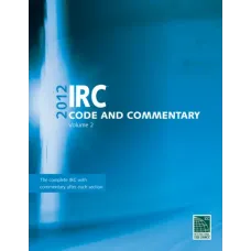 ICC IRC-2012 Vol. 2 Commentary ICC IRC-2012 Vol. 2 Commentary
