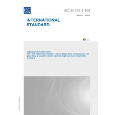 IEC 61196-1-108 Ed. 3.0 en:2025