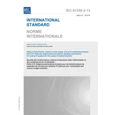 IEC 61558-2-15 Ed. 3.0 b:2022 IEC 61558-2-15 Ed. 3.0 b:2022