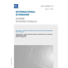 IEC 63093-13 Ed. 1.0 b:2019 IEC 63093-13 Ed. 1.0 b:2019
