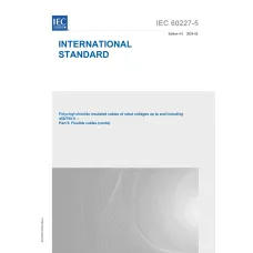 IEC 60227-5 Ed. 4.0 en:2024 IEC 60227-5 Ed. 4.0 en:2024
