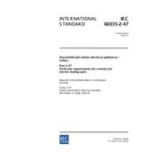 IEC 60335-2-47 Ed. 4.0 en:2002 IEC 60335-2-47 Ed. 4.0 en:2002