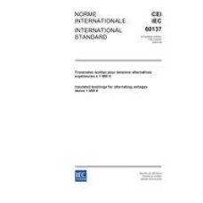 IEC 60137 Ed. 5.0 b:2003 IEC 60137 Ed. 5.0 b:2003