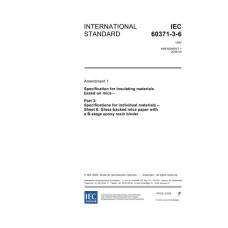 IEC 60371-3-6 Amd.1 Ed. 1.0 en:2006