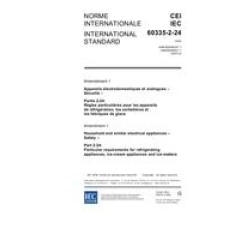 IEC 60335-2-24 Amd.1 Ed. 6.0 b:2005 IEC 60335-2-24 Amd.1 Ed. 6.0 b:2005