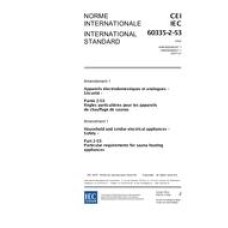 IEC 60335-2-53 Amd.1 Ed. 3.0 b:2007