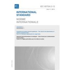 IEC 60704-2-13 Amd.1 Ed. 1.0 b:2005 IEC 60704-2-13 Amd.1 Ed. 1.0 b:2005