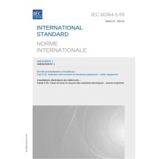 IEC 60364-5-55 Amd.1 Ed. 2.0 b:2012 IEC 60364-5-55 Amd.1 Ed. 2.0 b:2012