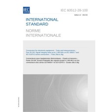 IEC 60512-28-100 Ed. 1.0 b:2013 IEC 60512-28-100 Ed. 1.0 b:2013