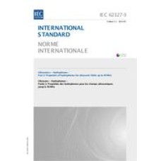 IEC 62127-3 Ed. 1.1 b:2013 IEC 62127-3 Ed. 1.1 b:2013