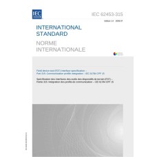 IEC 62453-315 Ed. 1.0 b:2009 IEC 62453-315 Ed. 1.0 b:2009