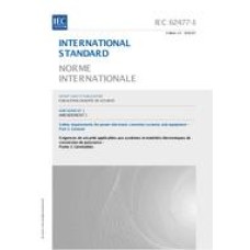 IEC 62477-1 Amd.1 Ed. 1.0 b:2016 IEC 62477-1 Amd.1 Ed. 1.0 b:2016