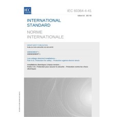 IEC 60364-4-41 Amd.1 Ed. 5.0 b:2017 IEC 60364-4-41 Amd.1 Ed. 5.0 b:2017