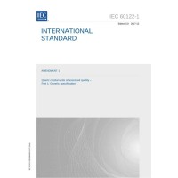 IEC 60122-1 Amd.1 Ed. 3.0 en:2017