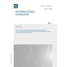 IEC 61850-6 Amd.1 Ed. 2.0 en:2018 IEC 61850-6 Amd.1 Ed. 2.0 en:2018