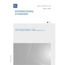 IEC 61784-5-21 Ed. 1.0 en:2018 IEC 61784-5-21 Ed. 1.0 en:2018