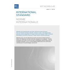 IEC 61249-2-43 Ed. 1.0 b:2016 IEC 61249-2-43 Ed. 1.0 b:2016