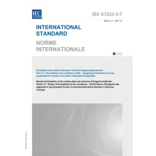 IEC 61223-3-7 Ed. 1.0 b:2021 IEC 61223-3-7 Ed. 1.0 b:2021