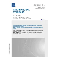 IEC 62841-3-6 Ed. 1.1 b:2022