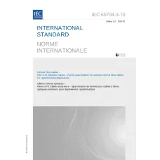 IEC 60794-3-70 Ed. 1.0 b:2016 IEC 60794-3-70 Ed. 1.0 b:2016