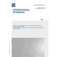 IEC 62841-2-3 Ed. 1.1 en:2024 IEC 62841-2-3 Ed. 1.1 en:2024