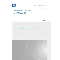 IEC 62899-402-1 Ed. 1.0 en:2017 IEC 62899-402-1 Ed. 1.0 en:2017