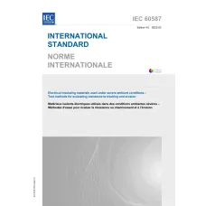 IEC 60587 Ed. 4.0 b:2022 IEC 60587 Ed. 4.0 b:2022