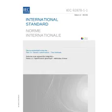 IEC 62878-1-1 Ed. 1.0 b:2015 IEC 62878-1-1 Ed. 1.0 b:2015