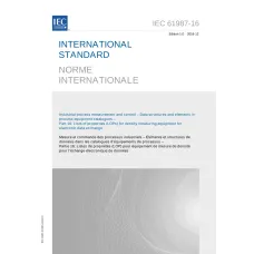 IEC 61987-16 Ed. 1.0 b:2016 IEC 61987-16 Ed. 1.0 b:2016