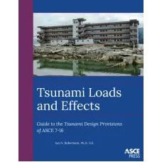 ASCE 7-16 Tsunami Loads and Effects ASCE 7-16 Tsunami Loads and Effects